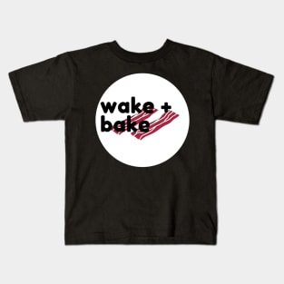 Wake n bake Kids T-Shirt